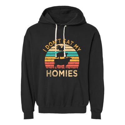 Vegetarian I Dont Eat My Homies Funny Vegan Retro Garment-Dyed Fleece Hoodie