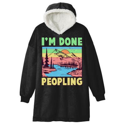 Vintage I'm Done Peopling Great Outdoors Nature Camping Fan Hooded Wearable Blanket
