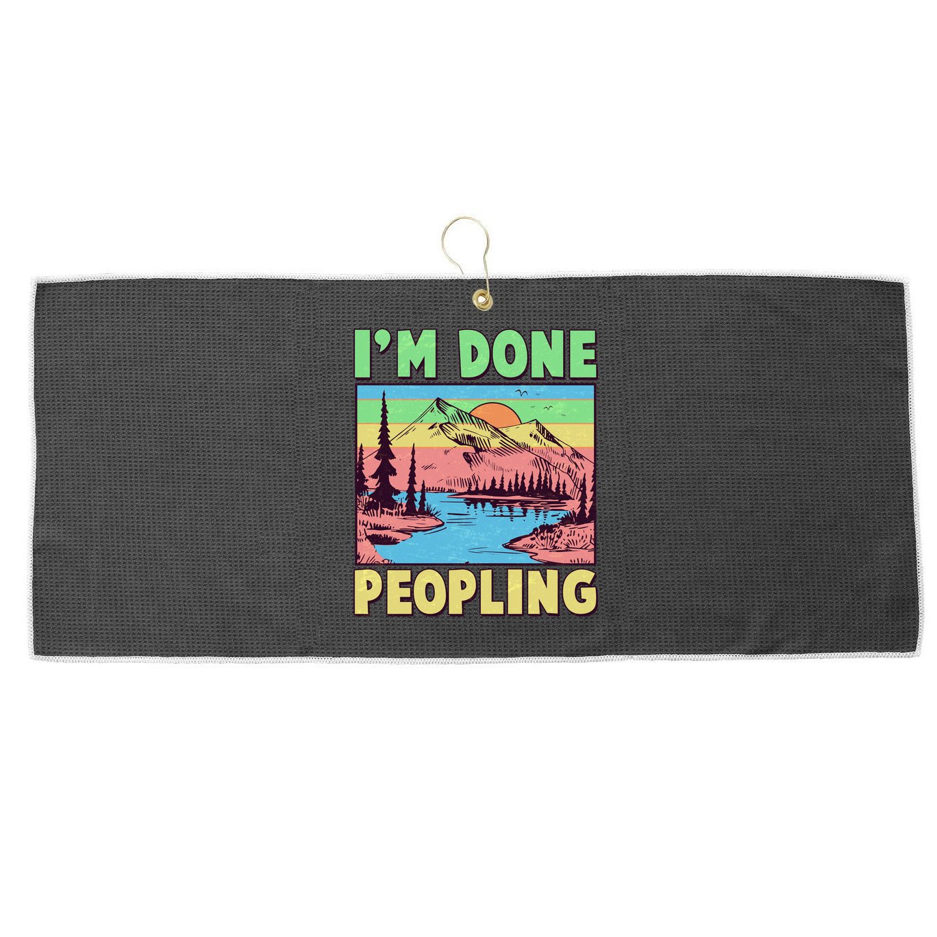 Vintage I'm Done Peopling Great Outdoors Nature Camping Fan Large Microfiber Waffle Golf Towel