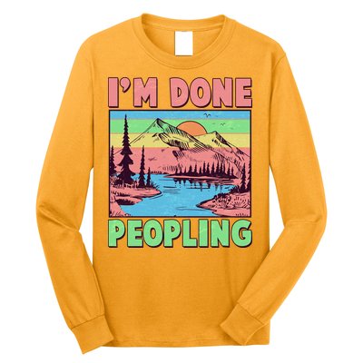 Vintage I'm Done Peopling Great Outdoors Nature Camping Fan Long Sleeve Shirt
