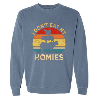 Vegetarian I DonT Eat My Homies | Turkey Day Thanksgiving Garment-Dyed Sweatshirt