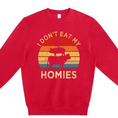 Vegetarian I DonT Eat My Homies | Turkey Day Thanksgiving Premium Crewneck Sweatshirt