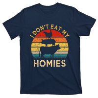 Vegetarian I DonT Eat My Homies | Turkey Day Thanksgiving T-Shirt