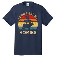 Vegetarian I DonT Eat My Homies | Turkey Day Thanksgiving Tall T-Shirt