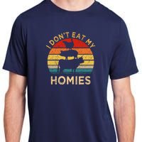 Vegetarian I DonT Eat My Homies | Turkey Day Thanksgiving Adult ChromaSoft Performance T-Shirt