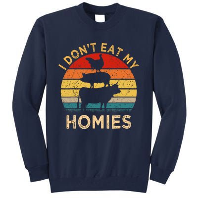 Vegetarian I DonT Eat My Homies | Turkey Day Thanksgiving Tall Sweatshirt