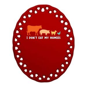 Vegan I Dont Eat My Homies Funny Vegetarian Gift Ceramic Oval Ornament