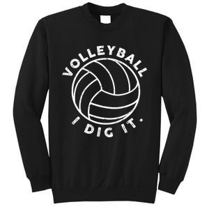 Volleyball I Dig It Funny Sweatshirt