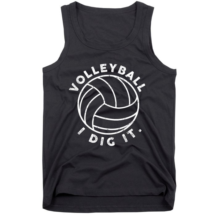 Volleyball I Dig It Funny Tank Top