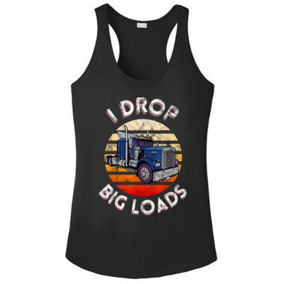 Vintage I Drop Big Loads Semi Truck Trucking Driver Trucker Ladies PosiCharge Competitor Racerback Tank