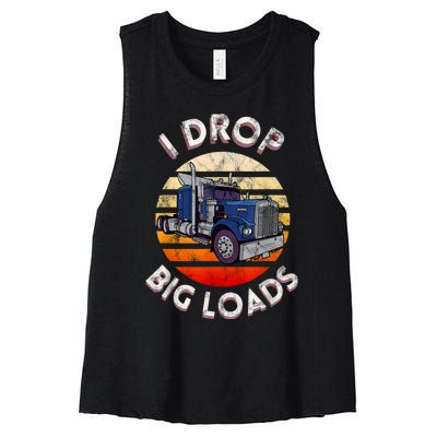 Vintage I Drop Big Loads Semi Truck Trucking Driver Trucker Women's Racerback Cropped Tank