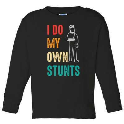 Vintage I Do My Own Stunts Funny Gift Toddler Long Sleeve Shirt