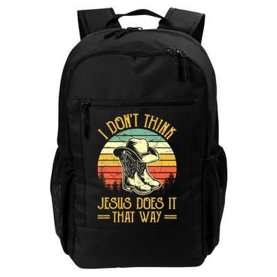 Vintage I Don't Think Jesus Does It That Way Southern Western Backpack