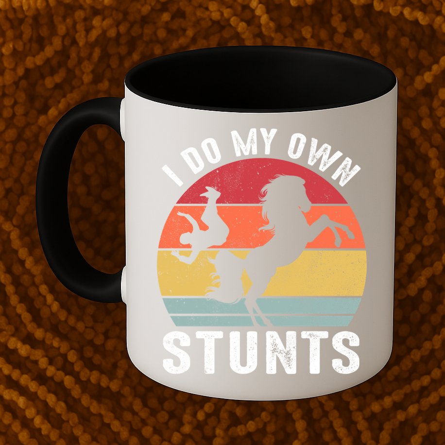 Vintage I Do My Own Stunts Broken Bone Horse Women Men Gift Mug