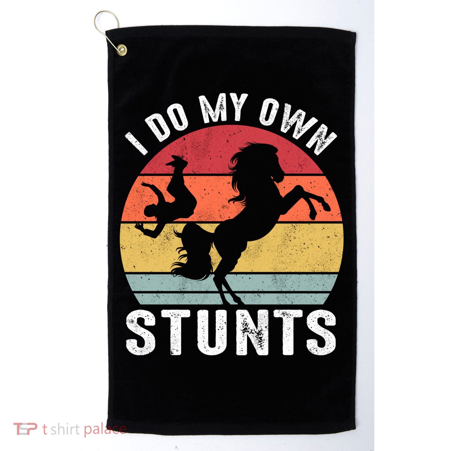 Vintage I Do My Own Stunts Broken Bone Horse Women Men Gift Golf Towel