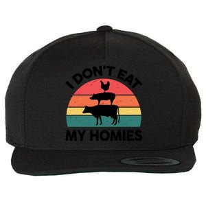 Vegangiftgift I Dont Eat My Homies Vegetarian Funny Cute Gift Wool Snapback Cap