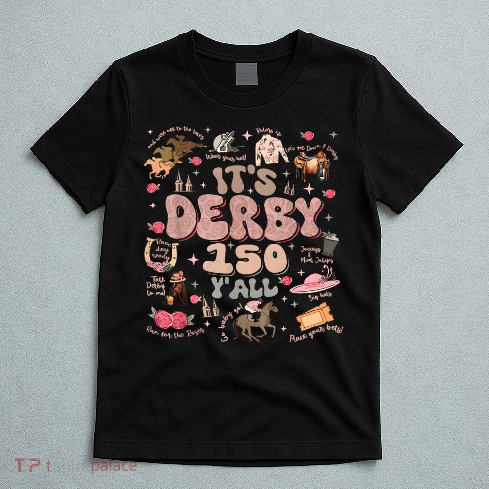 Vintage Its Derby 150 Yall 150th Horse Racing Ky Derby Day T-Shirt
