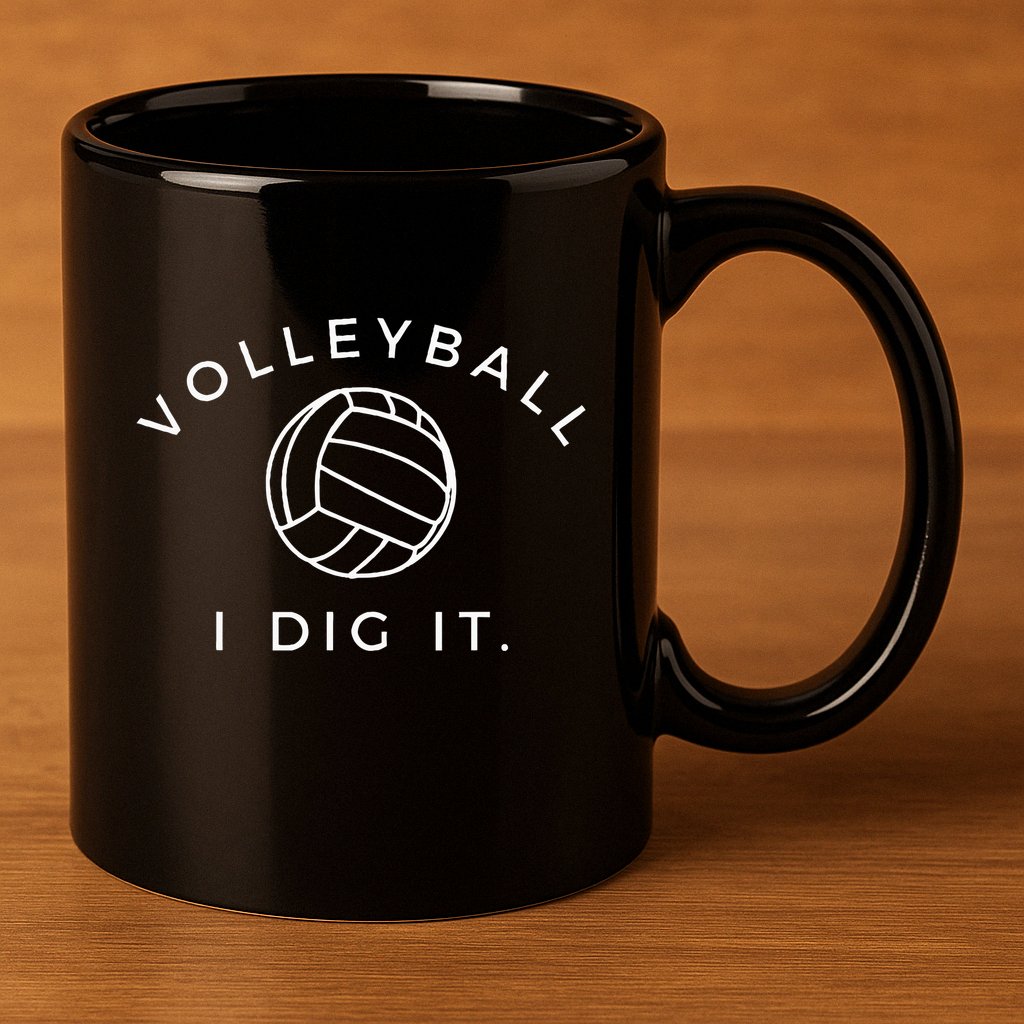 Volleyball I Dig It. Funny Volleyball Quote 11oz C Handle Ceramic Mug