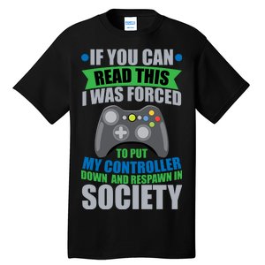 Video Game Respawn In Society Tall T-Shirt