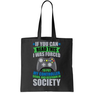 Video Game Respawn In Society Tote Bag