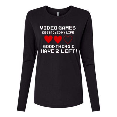 Video Games Destroyed My Life Womens Cotton Relaxed Long Sleeve T-Shirt