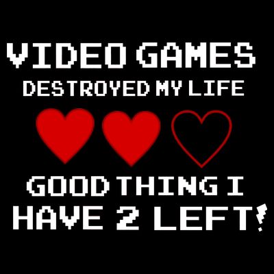 Video Games Destroyed My Life T-Shirt