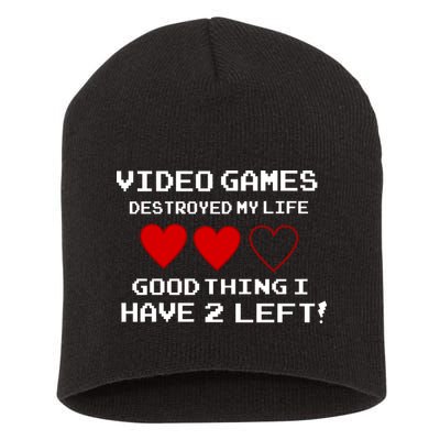 Video Games Destroyed My Life Short Acrylic Beanie