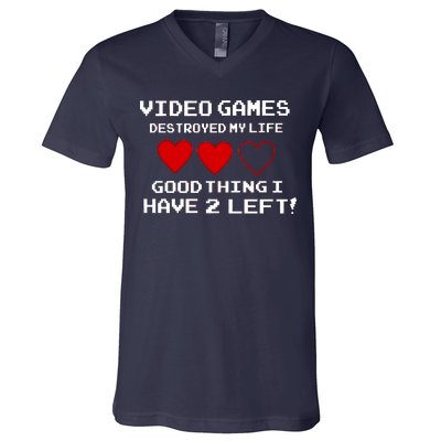 Video Games Destroyed My Life V-Neck T-Shirt