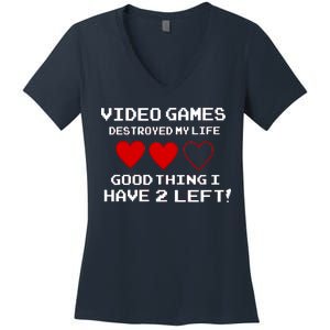 Video Games Destroyed My Life Women's V-Neck T-Shirt