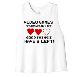 Video Games Destroyed My Life Women's Racerback Cropped Tank