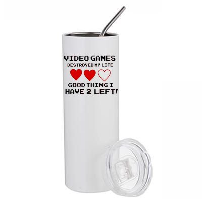 Video Games Destroyed My Life Stainless Steel Tumbler