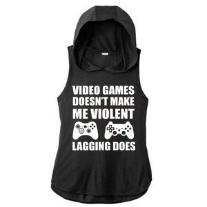 Video Games Doesn't Make Me Violent Lagging Does Ladies PosiCharge Tri-Blend Wicking Draft Hoodie Tank