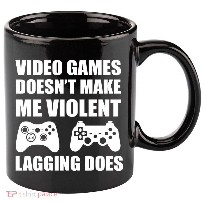 Video Games Doesn't Make Me Violent Lagging Does 11oz C Handle Ceramic Mug