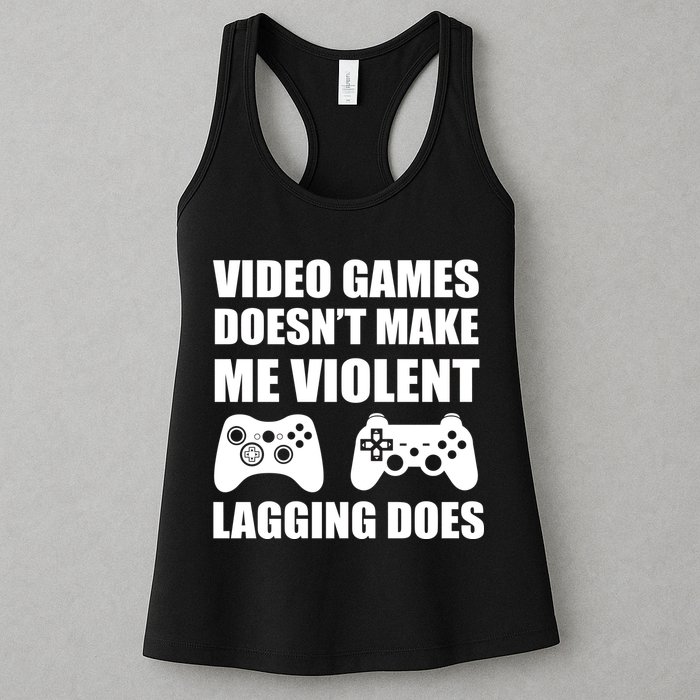 Video Games Doesn't Make Me Violent Lagging Does Womens Tank Top