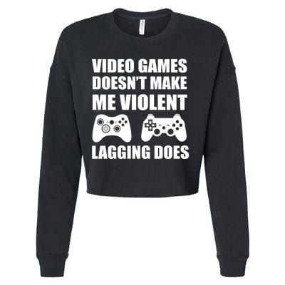Video Games Doesn't Make Me Violent Lagging Does Cropped Pullover Crew