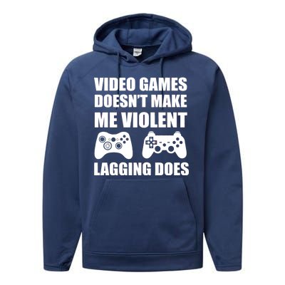 Video Games Doesn't Make Me Violent Lagging Does Performance Fleece Hoodie