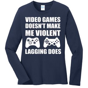 Video Games Doesn't Make Me Violent Lagging Does Ladies Long Sleeve Shirt