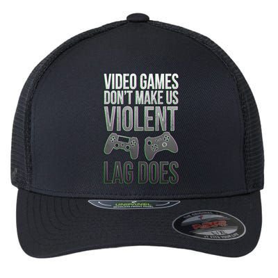 Video Games Doesn't Make Me Violent Lagging Does Gamer Flexfit Unipanel Trucker Cap