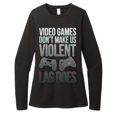 Video Games Doesn't Make Me Violent Lagging Does Gamer Womens CVC Long Sleeve Shirt