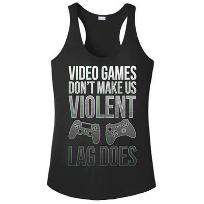 Video Games Doesn't Make Me Violent Lagging Does Gamer Ladies PosiCharge Competitor Racerback Tank