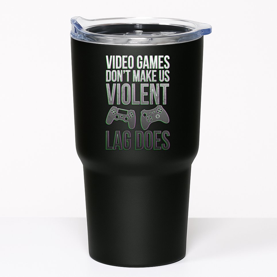 Video Games Doesn't Make Me Violent Lagging Does Gamer Tumbler