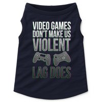 Video Games Doesn't Make Me Violent Lagging Does Gamer Doggie Tank