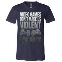 Video Games Doesn't Make Me Violent Lagging Does Gamer V-Neck T-Shirt