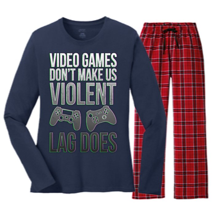 Video Games Doesn't Make Me Violent Lagging Does Gamer Women's Long Sleeve Flannel Pajama Set 