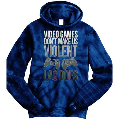 Video Games Doesn't Make Me Violent Lagging Does Gamer Tie Dye Hoodie