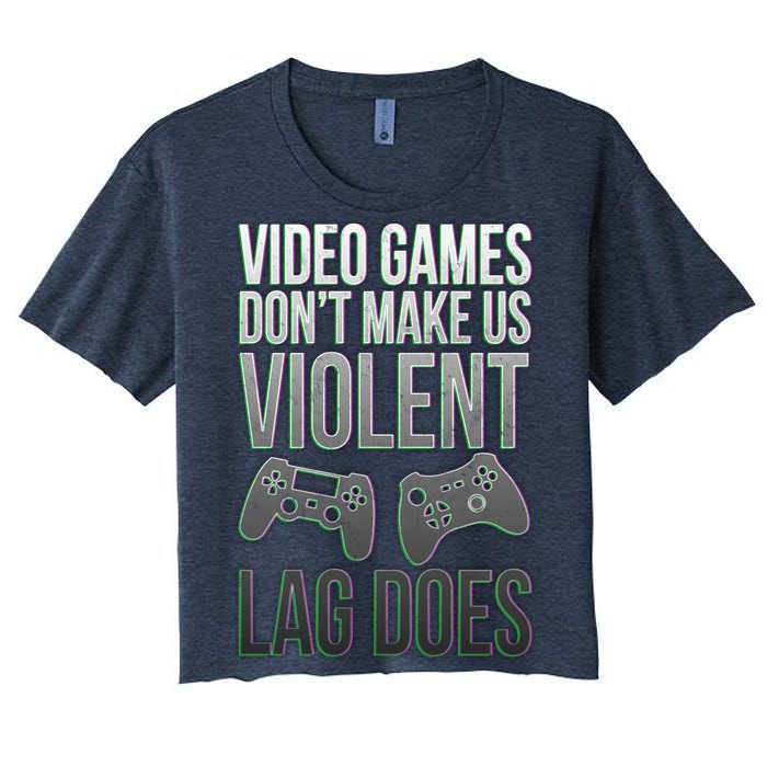 Video Games Doesn't Make Me Violent Lagging Does Gamer Women's Crop Top Tee