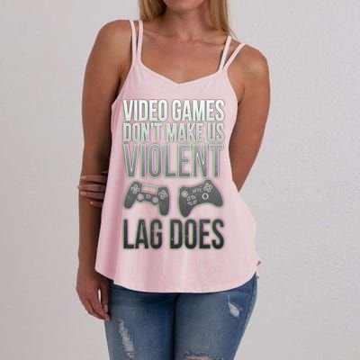 Video Games Doesn't Make Me Violent Lagging Does Gamer Women's Strappy Tank