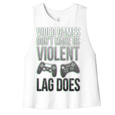 Video Games Doesn't Make Me Violent Lagging Does Gamer Women's Racerback Cropped Tank