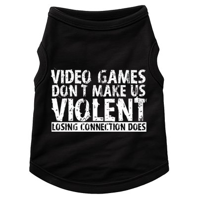 Video Games Don't Makes Us Violent Losing Connection Does Doggie Tank