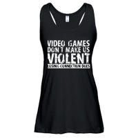 Video Games Don't Makes Us Violent Losing Connection Does Ladies Essential Flowy Tank